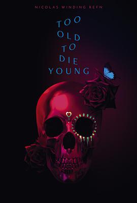 老無所懼 Too Old to Die Young