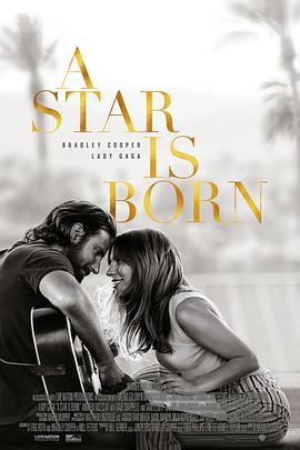 一個明星的誕生 A Star Is Born