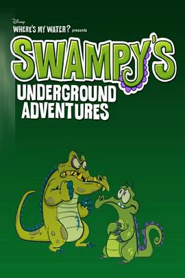 小頑皮地下冒險記 第一季 Swampy's Underground Adventure Season 1