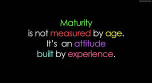 maturity