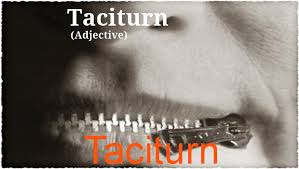 taciturn