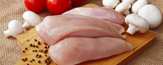 怎麼判斷雞胸肉壞沒壞 判斷雞胸肉壞沒壞的方法